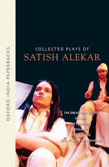 Satish Alekar, Gauri Deshpande, Urmila Bhirdikar, Alok Bhalla, Jayant Dhupkar, Pramod Kale, Shanta Gokhale, Priya Adarkar, Samik Bandyopadhyay - Collected Plays of Satish Alekar, Häftad