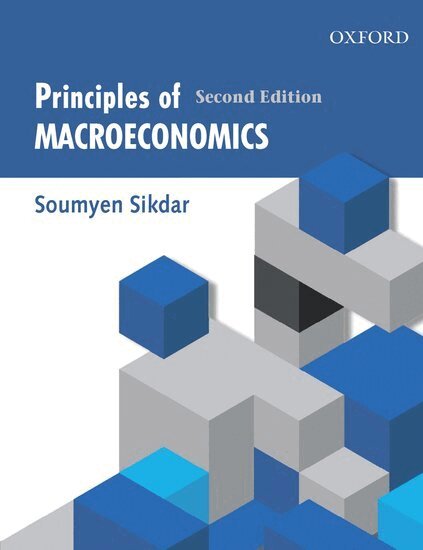 Soumyen Sikdar - Principles of Macroeconomics, Second Edition, Häftad