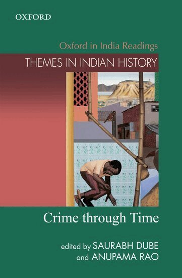 Anupama Rao, Anupama Rao, Saurabh Dube - Crime Through Time, Inbunden