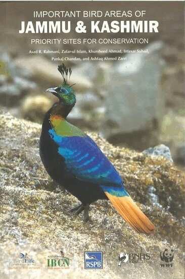 Asad R. Rahmani, M. Zafar-ul Islam, Khursheed Ahmad, Intesar Suhail, Pankaj Chandan, Ashfaq Ahmed Zarri - Important Bird Areas of Jammu & Kashmir, Häftad