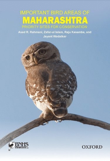 Asad R Rahmani, Zafar-ul Islam, Raju Kasambe, Wadatkar - Important Bird Areas of Maharashtra, Häftad