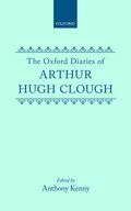 The Oxford Diaries of Arthur Hugh Clough
