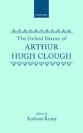 The Oxford Diaries of Arthur Hugh Clough