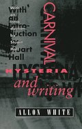 Carnival, Hysteria, and Writing