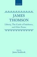 Liberty, The Castle of Indolence, and Other Poems
