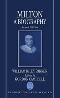 Milton: A Biography