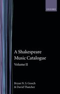 A Shakespeare Music Catalogue: Volume II