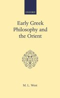 Early Greek Philosophy and the Orient