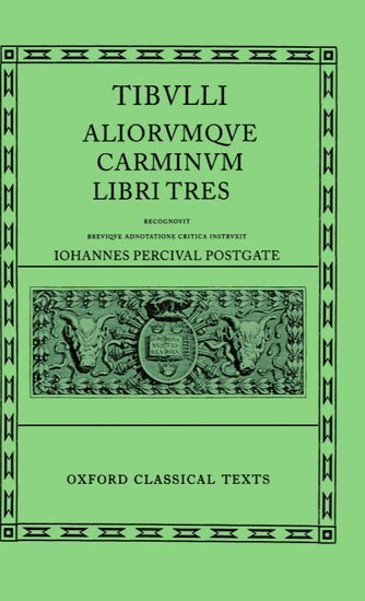 J. P. Postgate - Tibullus Carmina, Inbunden. Tillgänglighet: Lägg i varukorg