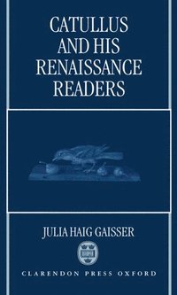 Catullus and His Renaissance Readers
