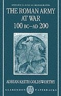 Roman Army at War 100 BC - AD 200