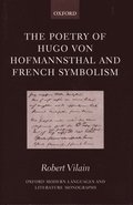 The Poetry of Hugo von Hofmannsthal and French Symbolism