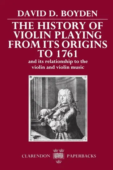 The History of Violin Playing from its Origins to 1761