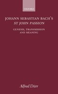 Johann Sebastian Bach's St John Passion