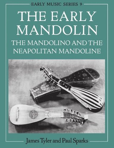The Early Mandolin av James Tyler, Paul Sparks, Paul Sparks