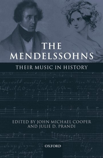 John Michael Cooper, Julie D. Prandi - The Mendelssohns, Inbunden