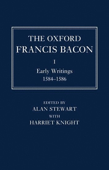 The Oxford Francis Bacon I av Harriet Knight, Alan Stewart