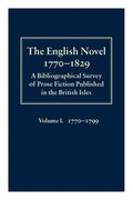 English Novel 1770-1829: Volume I, 1770-1799