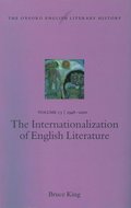 Oxford English Literary History: Volume 13: 1948-2000: The Internationalization of English Literature