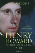 Henry Howard, the Poet Earl of Surrey