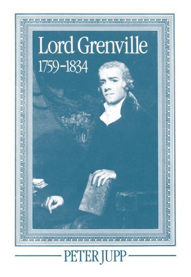 Peter Jupp - Lord Grenville 1759-1834, Inbunden. Tillgänglighet: Lägg i varukorg