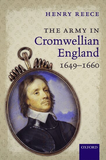 Henry Reece - The Army in Cromwellian England, 1649-1660, Inbunden. Tillgänglighet: Lägg i varukorg