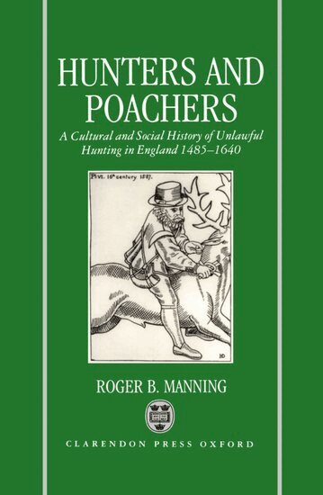 Roger B. Manning - Hunters and Poachers, Inbunden