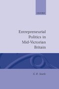 Entrepreneurial Politics in Mid-Victorian Britain