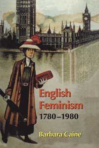 English Feminism, 1780-1980