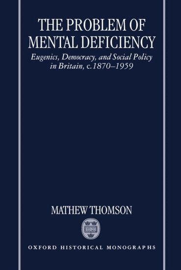 Mathew Thomson - The Problem of Mental Deficiency, Inbunden