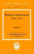 William of Malmesbury: Saints' Lives