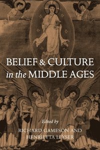 Belief and Culture in the Middle Ages