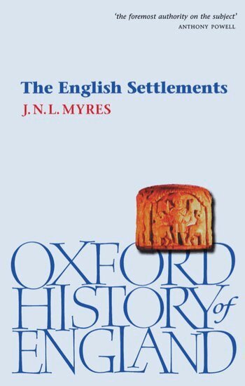 J. N. L. Myres - The English Settlements, Inbunden