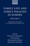 Family Life and Family Policies in Europe