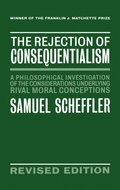 The Rejection of Consequentialism