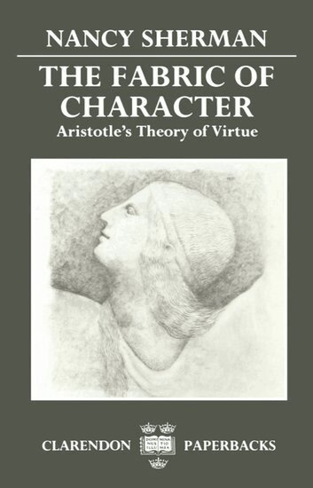 Nancy Sherman - The Fabric of Character, Häftad