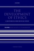 The Development of Ethics: Volume 1