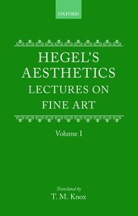 Hegel's Aesthetics: Volume 1