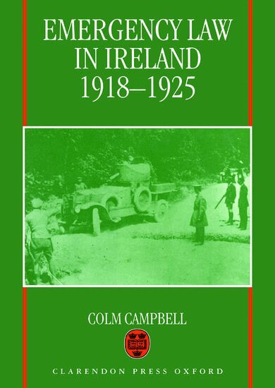 Emergency Law in Ireland 1918-1925