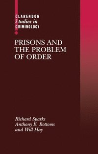 Prisons and the Problem of Order