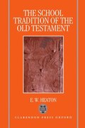 The School Tradition of the Old Testament