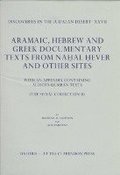 Discoveries in the Judaean Desert: Volume XXVII. Aramaic, Hebrew and Greek Documentary Texts from Nahal Hever and Other Sites, with an Appendix containing Alleged Qumran Texts