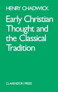 Early Christian Thought and the Classical Tradition