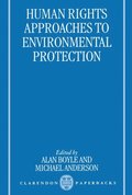 Human Rights Approaches to Environmental Protection