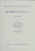 Discoveries in the Judaean Desert: Volume XV. Qumran Cave 4: X