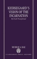 Kierkegaard's Vision of the Incarnation