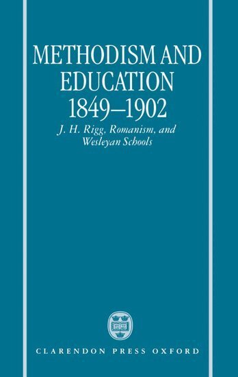 John T. Smith - Methodism and Education 1849-1902, Inbunden. Tillgänglighet: Lägg i varukorg