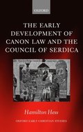 The Early Development of Canon Law and the Council of Serdica