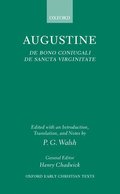 De Bono Coniugali and De Sancta Virginitate