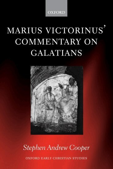 Stephen Andrew Cooper - Marius Victorinus' Commentary on Galatians, Inbunden